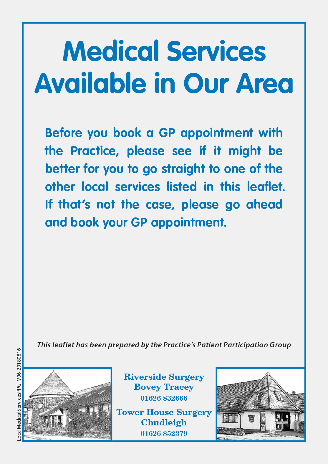 Click here for the Medical Services Available in Our Area Leaflet